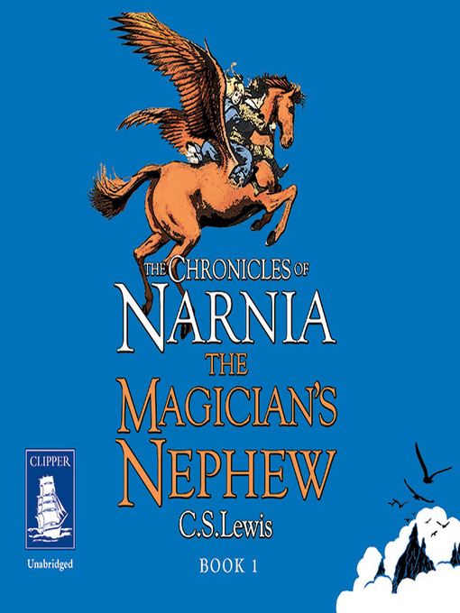 Title details for The Magician's Nephew by C.S. Lewis - Wait list